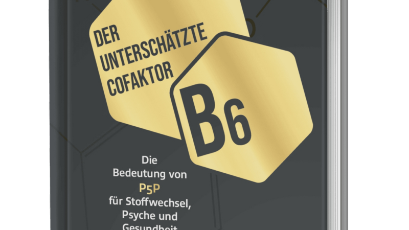 Das neue Grundlagenwerk zur aktiven Form des Vitamins B6