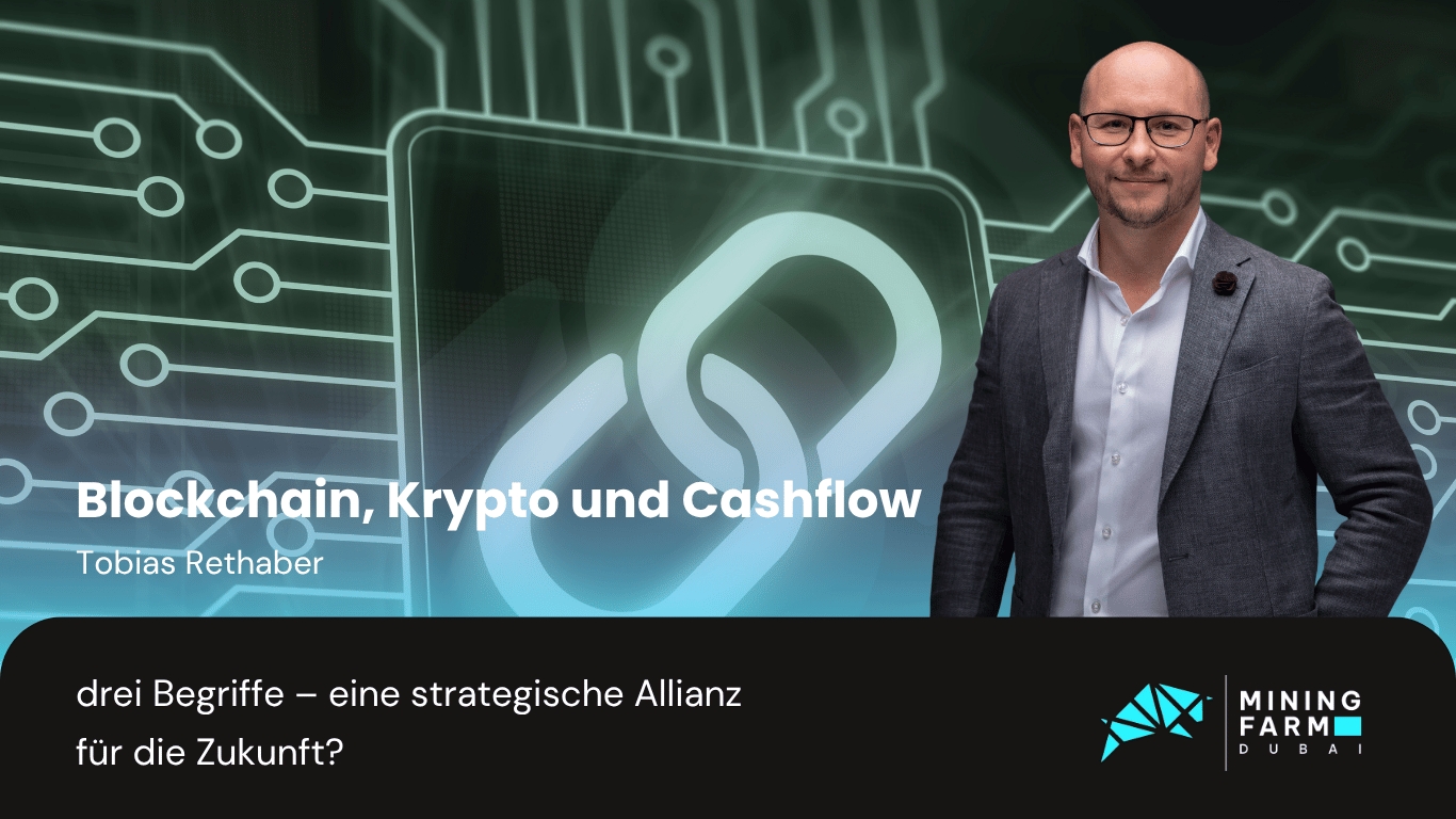 Blockchain, Krypto und Cashflow: drei Begriffe – eine strategische Allianz für die Zukunft?