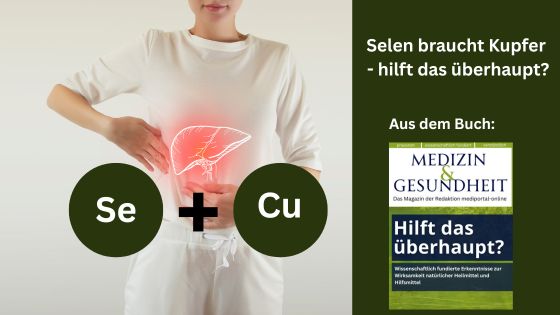 Selen braucht Kupfer – aus der Reihe: Hilft das überhaupt?