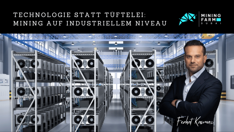 Technologie statt Tüftelei: Mining auf industriellem Niveau