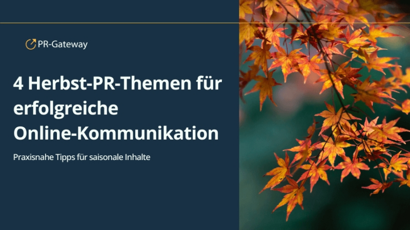 4 effektive Herbst-PR-Themen für erfolgreiche Online-Kommunikation
