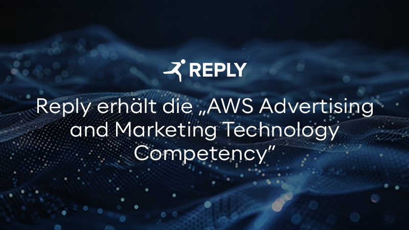 Reply erhält die „AWS Advertising and Marketing Technology Competency“