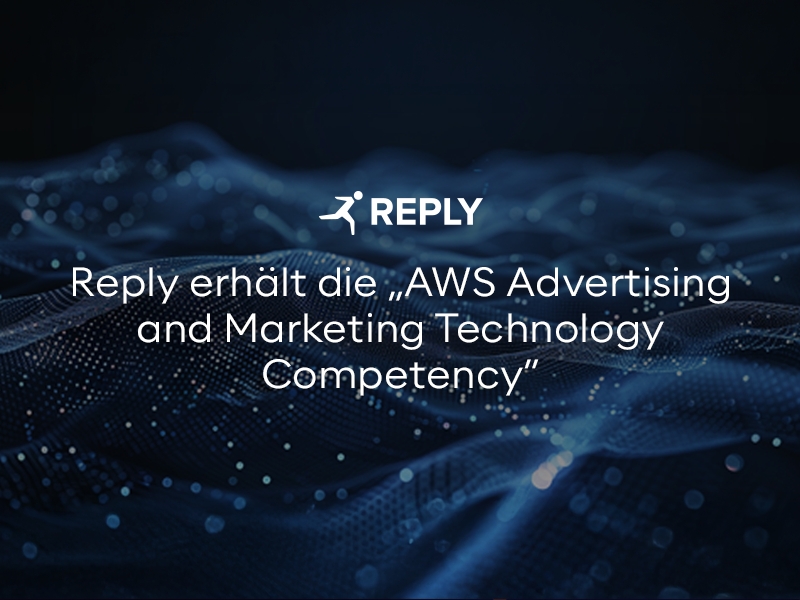 Reply erhält die „AWS Advertising and Marketing Technology Competency“