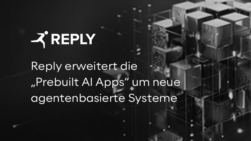 Reply erweitert die „Prebuilt AI Apps“ um neue agentenbasierte Systeme für den effizienten Einsatz von generativer KI