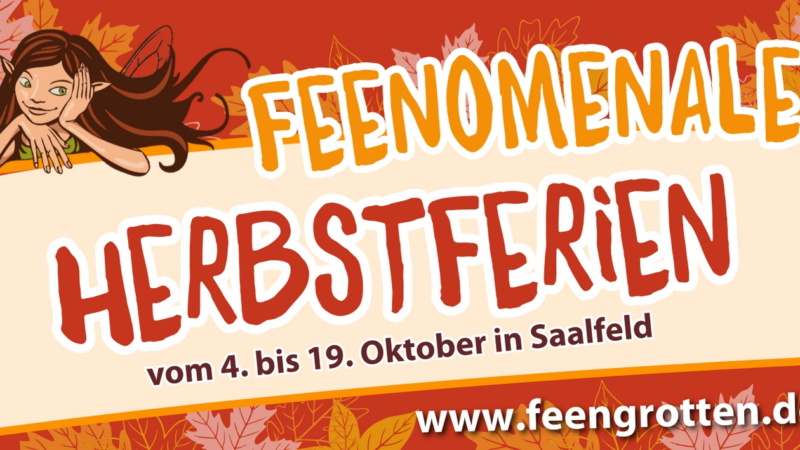 Herbstzauber in der Feengrottenstadt Saalfeld