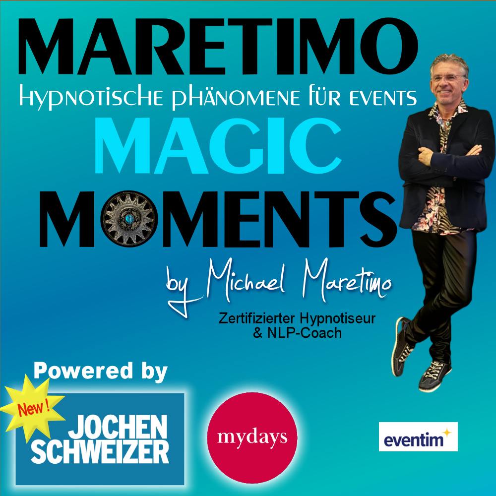 Hypnose trifft Erlebnisprofis – Jochen Schweizer & MyDays präsentieren MARETIMO MAGIC MOMENTS von Michael Maretimo