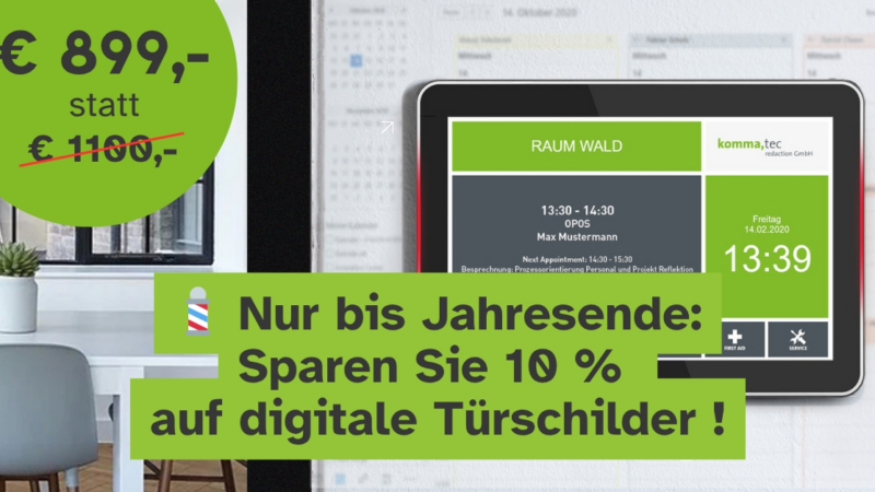 Sparen Sie 10 % auf digitale Türschilder!