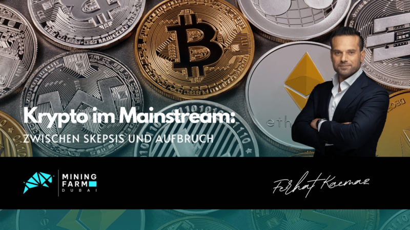 Zwischen Skepsis und Aufbruch: Krypto im Mainstream