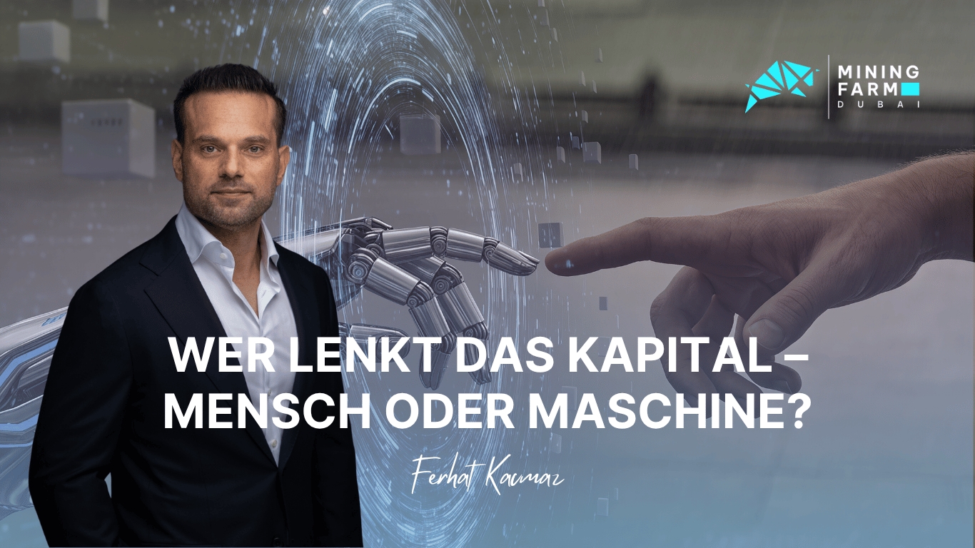 Mining Farm Dubai: Wer lenkt das Kapital – Mensch oder Maschine?
