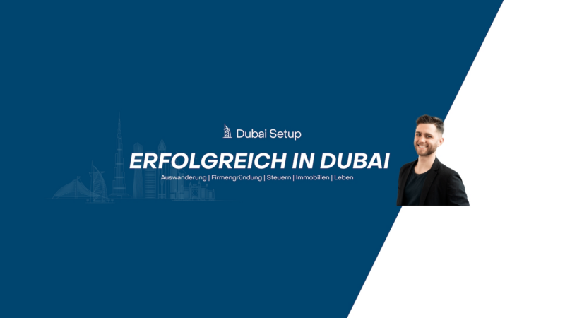 Auswanderung nach Dubai: So gelingt der Neustart 2025