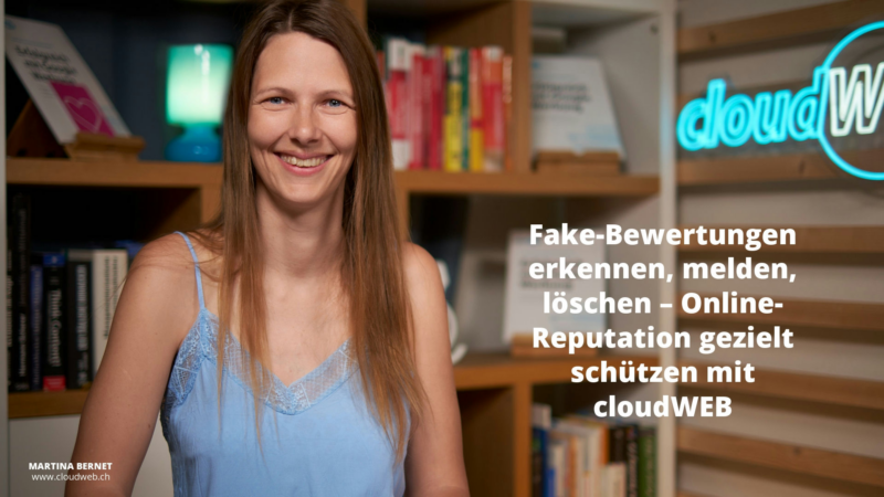 Fake Google Bewertungen erkennen, melden & löschen, Tipps von cloudWEB