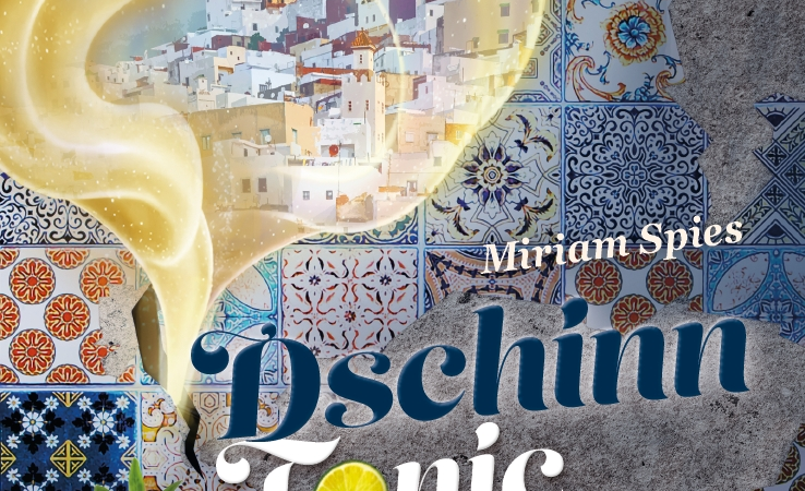 Miriam Spies: Dschinn Tonic – Tausend und keine Tangergeschichte