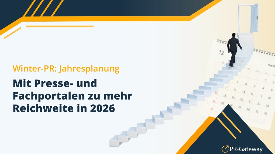 Winter-PR und Jahresplanung 2026: Presseportale und Fachportale für mehr Reichweite nutzen