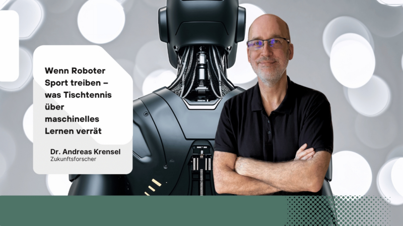 Wenn Roboter Sport treiben – was Tischtennis über maschinelles Lernen verrät