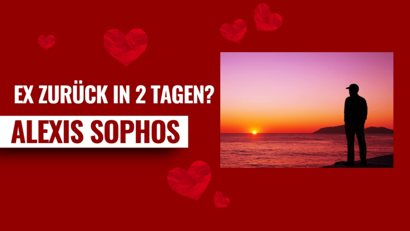 Ex zurück in 2 Tagen? Wie Alexis Sophos mit gebündelter Liebesenergie Partnerrückführungen neu definiert