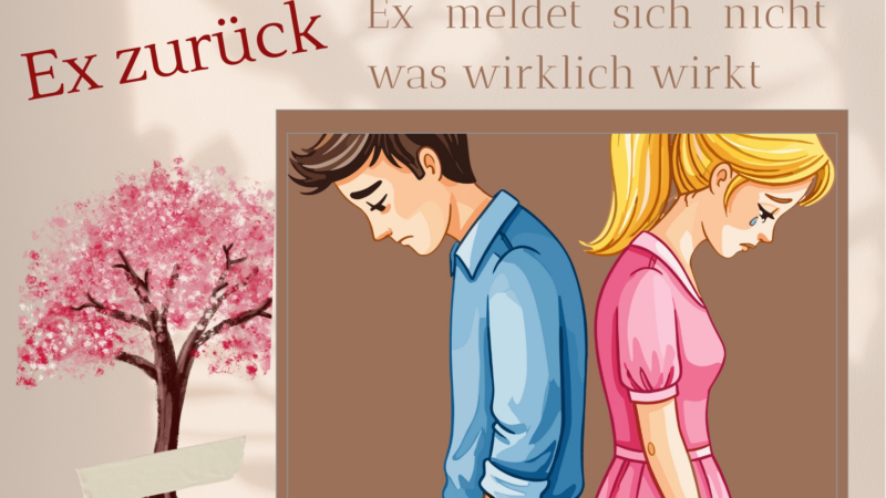 Partnerrückführung bei Funkstille: Ex meldet sich nicht – was wirklich wirkt!