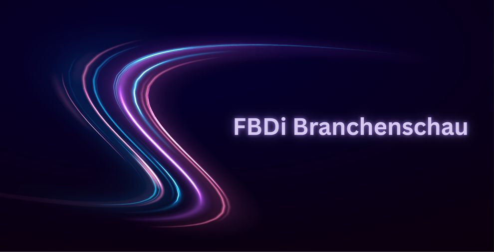 FBDi Branchenschau: Pragmatismus statt Paragrafenflut
