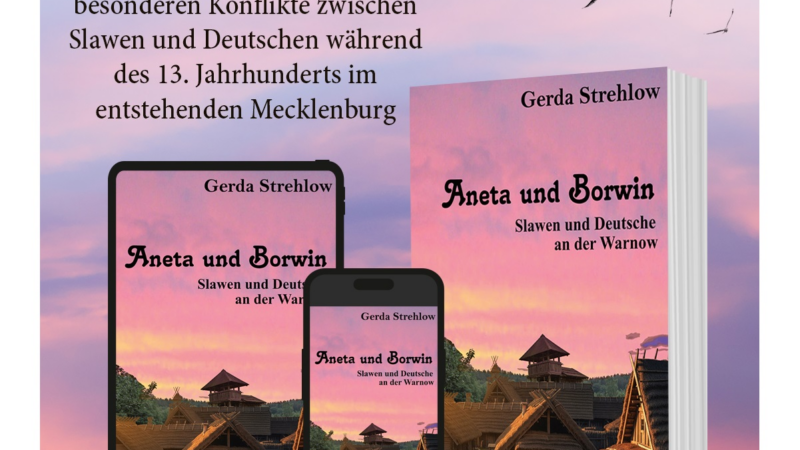 Identität und Anpassung im Mittelalter: Aneta und Borwin von Gerda Strehlow über Rostocks Ursprung und Wandel