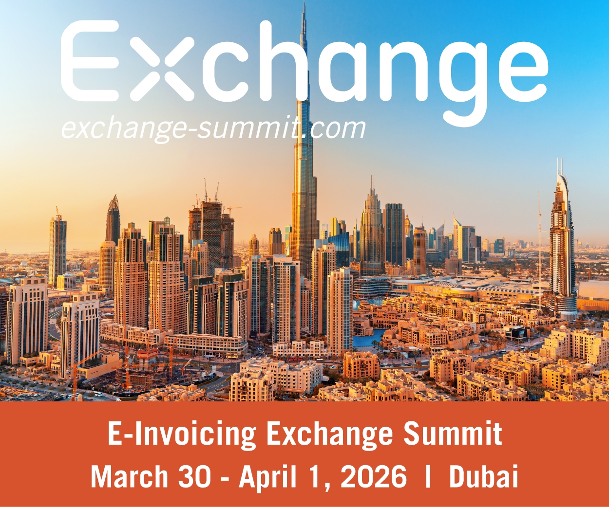 E-Invoicing Exchange Summit Dubai: Shaping the Future of Digital Tax Compliance in the Middle East
