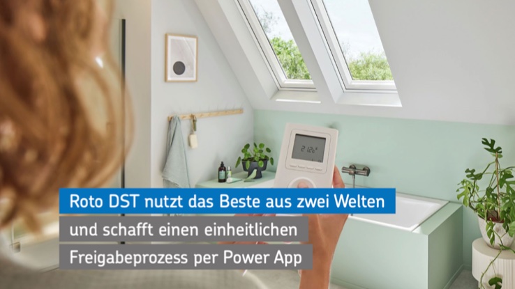 Roto DST harmonisiert europaweit Freigabeprozess mit Power App und SAP-Anbindung