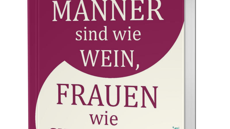 Daniela Landgraf: Männer sind wie Wein, Frauen wie Champagner