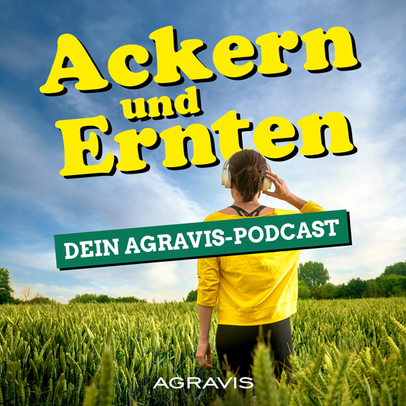 AGRAVIS-Podcast „Ackern und Ernten“ mit dem Thema Frühjahrsdüngung