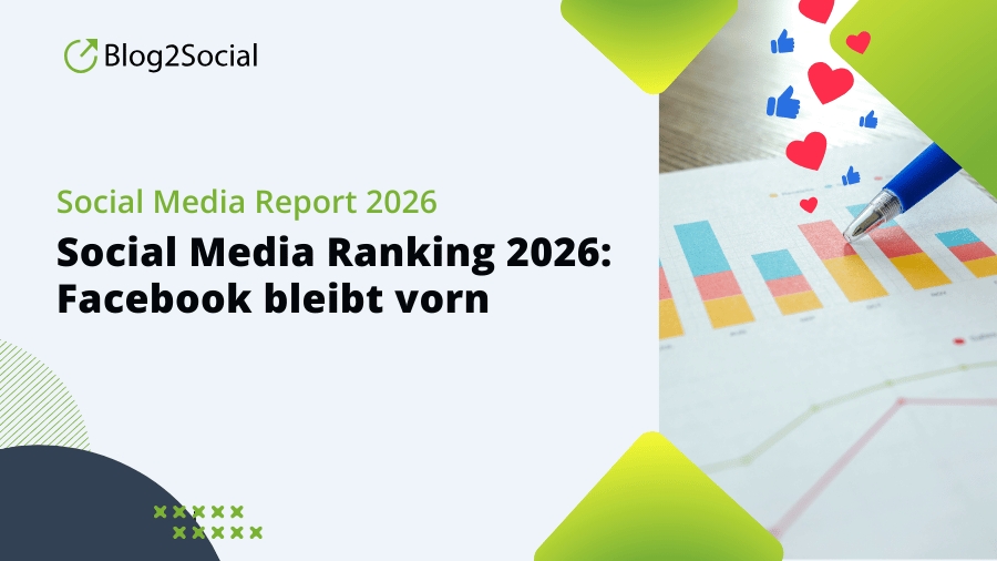 Social Media Ranking 2026: Facebook bleibt weltweit vorn