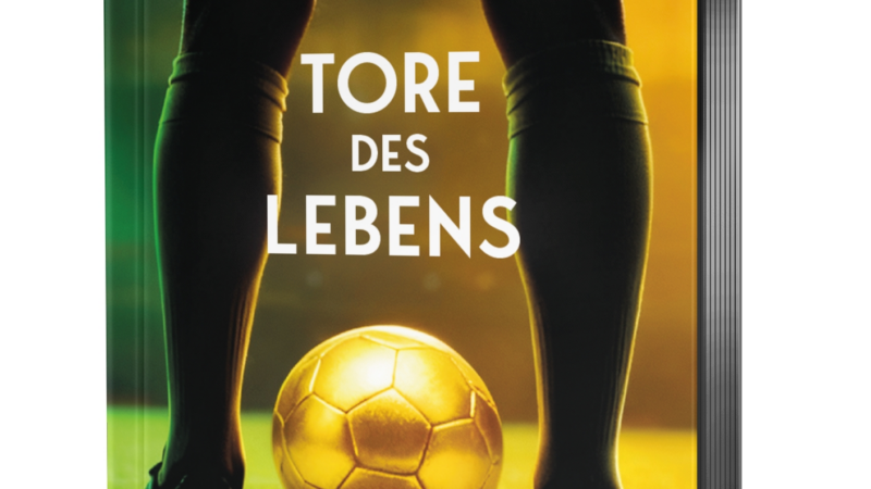 Was erlauben Fußball? Insider-Roman „Tore des Lebens“