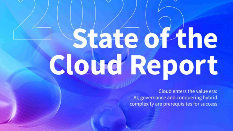 State of the Cloud Report: Cloud entwickelt sich vom Kostenfaktor zum Werttreiber
