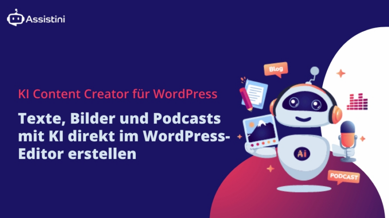 KI Content Creator für WordPress – Text, Bild und Podcast direkt im Editor erstellen