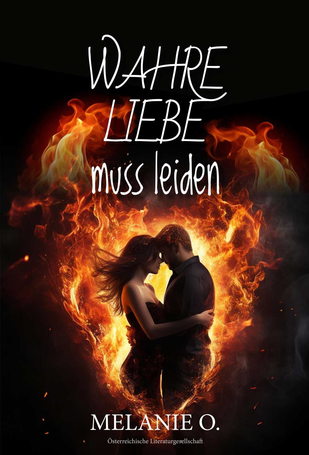 „Wahre Liebe muss leiden“ von Melanie O. erschienen