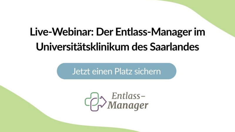 Effizienteres Entlassmanagement an Kliniken: Verbund Pflegehilfe & Uniklinikum des Saarlandes zeigen wie es geht