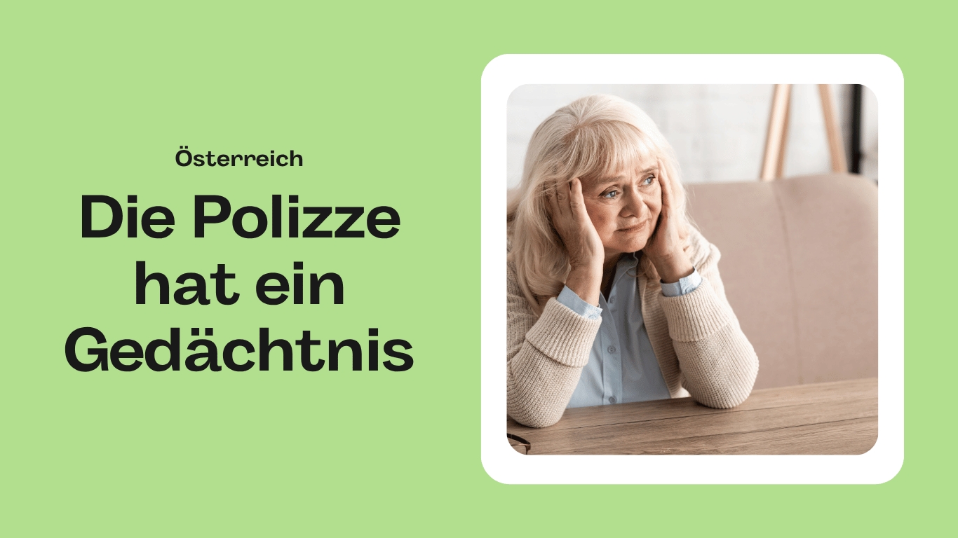 Die Polizze hat ein Gedächtnis