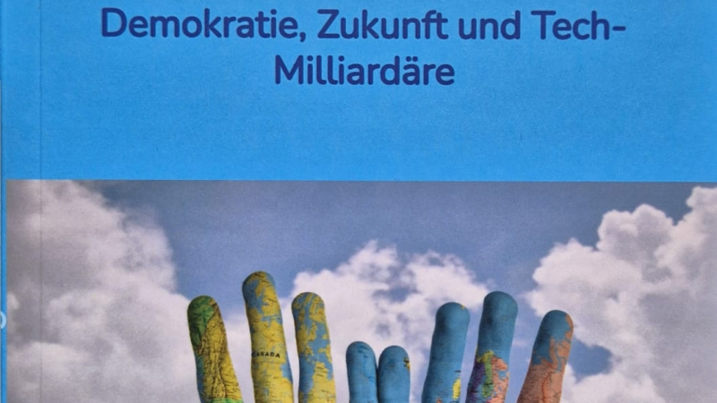 Demokratie, Zukunft und Tech-Milliardäre