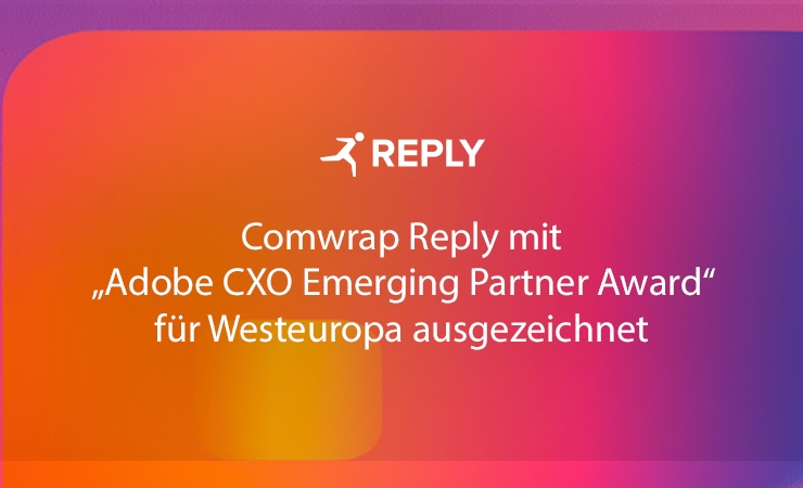 Comwrap Reply erhält „Adobe CXO Emerging Partner Award“ für Westeuropa